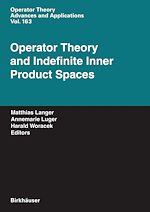 Download this eBook Operator Theory and Indefinite Inner Product Spaces