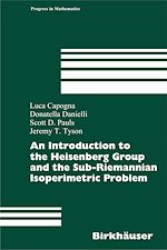 Télécharger le livre :  An Introduction to the Heisenberg Group and the Sub-Riemannian Isoperimetric Problem