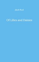 Télécharger le livre :  Of Lilies and Daisies