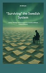 Télécharger le livre :  "Surviving" the Swedish System