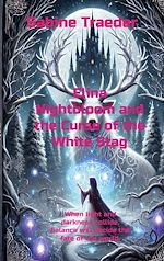 Télécharger le livre :  Elina Nightbloom and the Curse of the White Stag