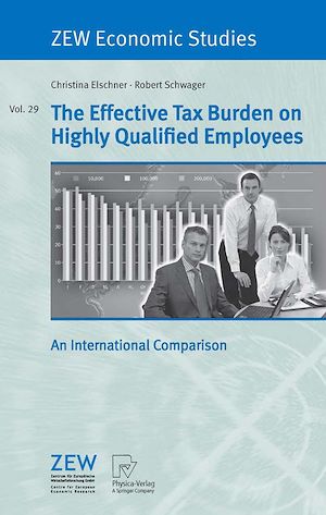 Download the eBook: The Effective Tax Burden on Highly Qualified Employees