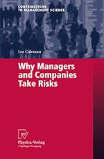 Download this eBook Why Managers and Companies Take Risks