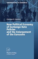 Download this eBook New Political Economy of Exchange Rate Policies and the Enlargement of the Eurozone
