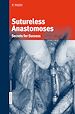 Télécharger le livre :  Sutureless Anastomoses