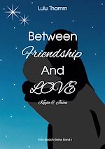 Télécharger le livre :  Between Friendship And Love