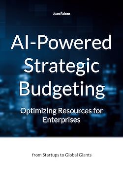 Télécharger le livre :  AI-Powered Strategic Budgeting: Optimizing Resources for Enterprises