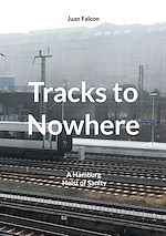 Télécharger le livre :  Tracks to Nowhere