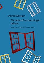 Télécharger le livre :  The Belief of an Unwilling to believe
