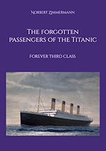 Download this eBook The forgotten passengers of the Titanic