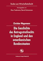 Télécharger le livre :  Die Geschichte des Betrugsstrafrechts in England und den amerikanischen Bundesstaaten
