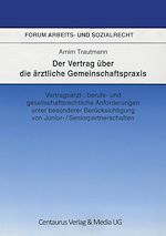 Télécharger le livre :  Der Vertrag über die ärztliche Gemeinschaftspraxis