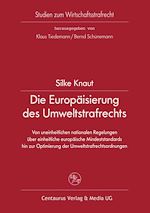 Télécharger le livre :  Die Europäisierung des Umweltstrafrechts
