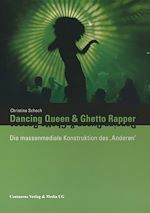Télécharger le livre :  Dancing Queen und Ghetto Rapper
