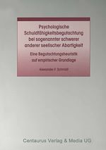 Télécharger le livre :  Psychologische Schuldfähigkeitsbegutachtung bei sogenannter schwerer anderer seelischer Abartigkeit