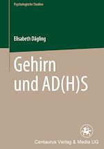 Télécharger le livre :  Gehirn und AD(H)S