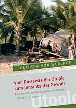 Télécharger le livre :  Vom Diesseits der Utopie zum Jenseits der Gewalt