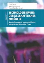 Télécharger le livre :  Technologisierung gesellschaftlicher Zukünfte