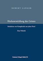 Télécharger le livre :  Die Rückentwicklung des Geistes