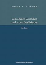 Télécharger le livre :  Vom offenen Geschehen und seiner Bewältigung