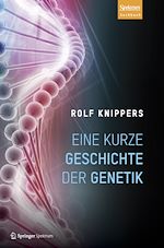 Télécharger le livre :  Eine kurze Geschichte der Genetik