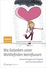 Download this eBook Wie Gedanken unser Wohlbefinden beeinflussen