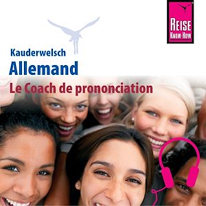 Téléchargez le livre :  Le Coach de prononciation Kauderwelsch Allemand - mot à mot