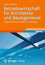 Télécharger le livre :  Betriebswirtschaft für Architekten und Bauingenieure