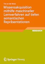 Télécharger le livre :  Wissensakquisition mithilfe maschineller Lernverfahren auf tiefen semantischen Repräsentationen