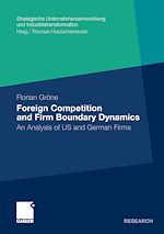 Télécharger le livre :  Foreign Competition and Firm Boundary Dynamics