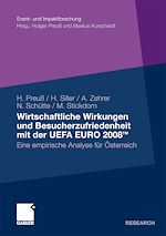 Télécharger le livre :  Wirtschaftliche Wirkungen und Besucherzufriedenheit mit der UEFA EURO 2008TM