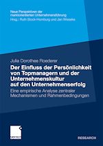 Download this eBook Der Einfluss der Persönlichkeit von Topmanagern und der Unternehmenskultur auf den Unternehmenserfolg