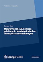 Download this eBook Mehrkriterielle Zuschlagserteilung in kombinatorischen Transportausschreibungen