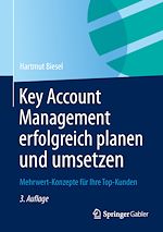 Télécharger le livre :  Key Account Management erfolgreich planen und umsetzen