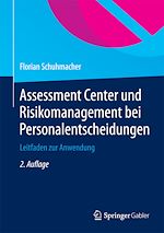 Télécharger le livre :  Assessment Center und Risikomanagement bei Personalentscheidungen
