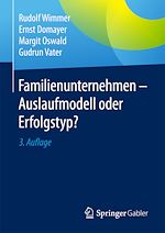 Télécharger le livre :  Familienunternehmen - Auslaufmodell oder Erfolgstyp?
