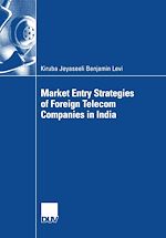 Télécharger le livre :  Market Entry Strategies of Foreign Telecom Companies in India