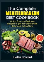 Télécharger le livre :  The Complete Mediterranean Diet Cookbook
