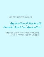 Télécharger le livre :  Application of Stochastic Frontier Model on Agriculture