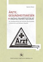 Télécharger le livre :  Ärzte, Gesundheitswesen und Wohlfahrtsstaat
