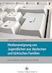 Télécharger le livre :  Medienaneignung von Jugendlichen aus deutschen und türkischen Familien