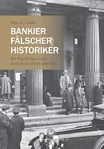 Télécharger le livre :  Bankier, Fälscher, Historiker