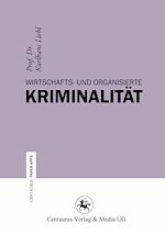 Télécharger le livre :  Wirtschafts- und Organisierte Kriminalität