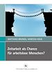 Télécharger le livre :  Zeitarbeit als Chance für arbeitslose Menschen?