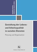 Télécharger le livre :  Gestaltung der Lebens- und Arbeitsqualität in sozialen Diensten