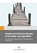 Télécharger le livre :  Familien mit türkischen Wurzeln in der Kinder- und Jugendhilfe