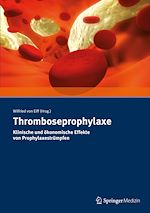 Télécharger le livre :  Thromboseprophylaxe Klinische und ökonomische Effekte von Prophylaxestrümpfen