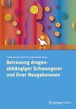 Télécharger le livre :  Betreuung drogenabhängiger Schwangerer und ihrer Neugeborenen