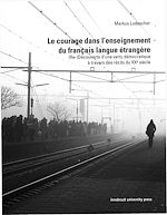 Télécharger le livre :  Le courage dans l'enseignement du français langue étrangère