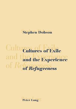 Télécharger le livre :  Cultures of Exile and the Experience of «Refugeeness»